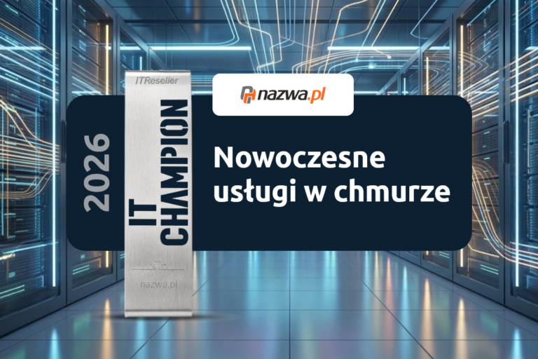Hosting Security in 2026 – What ISO 27001 Actually Means for Your Business Data Nazwa.PL IT Champions 2026 industry award